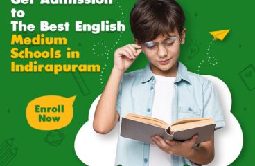 Get Admission to The Best English Medium Schools in Indirapuram